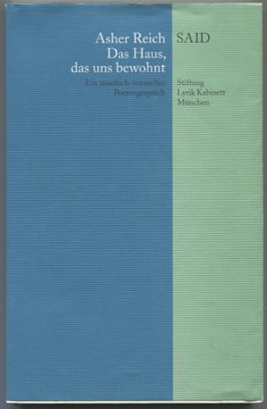 Imagen del vendedor de Das Haus, das uns bewohnt: Ein israelisch-iranisches Poetengesprch. Mit einem Nachwort von Christoph Lindenmeyer (= Lyrik Kabinett 11). a la venta por Antiquariat Neue Kritik