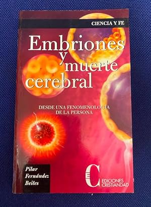 Bild des Verkufers fr EMBRIONES Y MUERTE CEREBRAL (Ciencia Y Fe/ Science and Faith) zum Verkauf von LIBRERA OESTE
