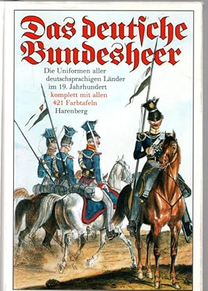 Bild des Verkufers fr Das deutsche Bundesheer. Nach dem Uniformwerk aus den Jahren 1835 bis 1843 zum Verkauf von Antiquariat Jterbook, Inh. H. Schulze