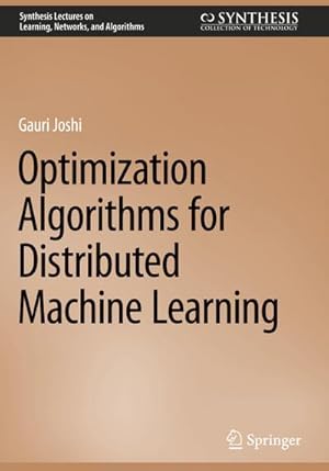 Bild des Verkufers fr Optimization Algorithms for Distributed Machine Learning zum Verkauf von AHA-BUCH GmbH