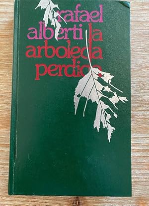 Imagen del vendedor de LA ARBOLEDA PERDIDA. RAFAEL ALBERTI. CRCULO DE LECTORES, 1975. a la venta por LIBRERA OESTE