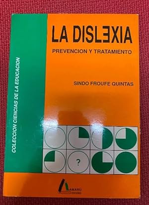 Imagen del vendedor de La dislexia : prevencin y tratamiento a la venta por LIBRERA OESTE
