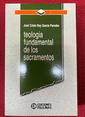 Seller image for Teologa fundamental de los sacramentos (Biblioteca de Teologa) for sale by LIBRERA OESTE