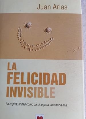 Bild des Verkufers fr Felicidad invisible, la zum Verkauf von LIBRERA OESTE