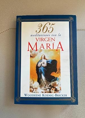 Image du vendeur pour 365 meditaciones con la virgen Mara mis en vente par LIBRERA OESTE