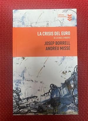 Imagen del vendedor de La crisis del euro (Libros Urgentes) a la venta por LIBRERA OESTE