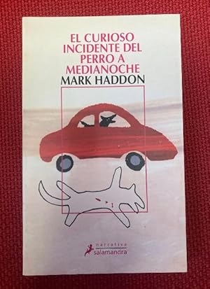 Imagen del vendedor de EL CURIOSO INCIDENTE DEL PERRO A MEDIANOCHE. MARK HADDON. SALAMANDRA, 2004. a la venta por LIBRERA OESTE