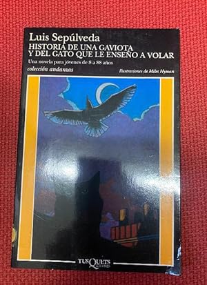 Seller image for HISTORIA DE UNA GAVIOTA Y DEL GATO QUE LE ENSE A VOLAR. LUIS SEPLVEDA. TUSQUETS, 1996. for sale by LIBRERA OESTE