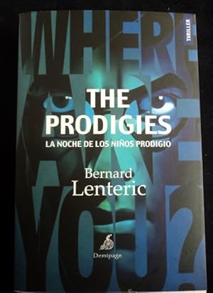 Image du vendeur pour The Prodigies: La noche de los nios prodigio (Narrativa) mis en vente par LIBRERA OESTE