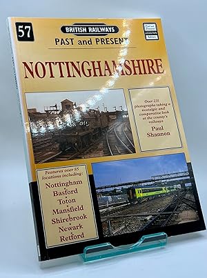 Nottinghamshire (British Railways Past and Present No 57)