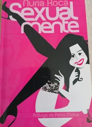 Imagen del vendedor de Nuria Roca - Sexualmente: El libro que tu chica no querrá que leas a la venta por LIBRERÍA OESTE