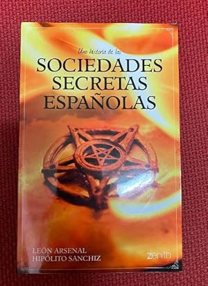 Imagen del vendedor de Una historia de las sociedades secretas espaolas (Enigmas y Conspiraciones) a la venta por LIBRERA OESTE