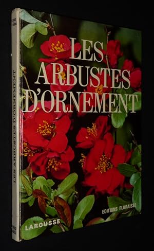 Immagine del venditore per Les Arbustes d'ornement venduto da Abraxas-libris