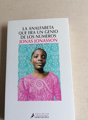 Seller image for LA ANALFABETA QUE ERA UN GENIO DE LOS NMEROS - JONASSON, JONAS SALAMANDRA 2014 for sale by LIBRERA OESTE