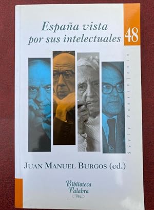 Imagen del vendedor de Espa?a vista por sus Intelectuales (Biblioteca Palabra) a la venta por LIBRERA OESTE