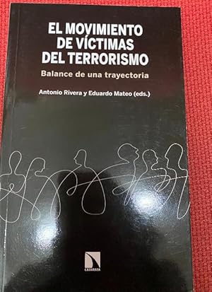 Imagen del vendedor de El movimiento de vctimas del terrorismo: Balance de una trayectoria: 835 (COLECCION MAYOR) a la venta por LIBRERA OESTE