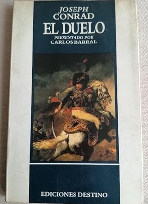 Seller image for EL DUELO.- Joseph Conrad.- Destino 1988, 1ed, 150 pgs. for sale by LIBRERA OESTE