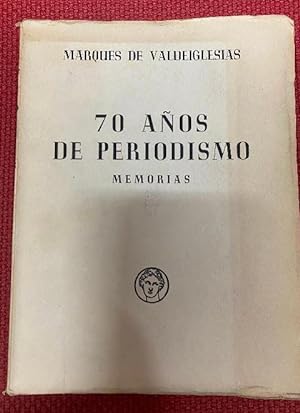 Bild des Verkufers fr 70 AOS DE PERIODISMO MEMORIAS I zum Verkauf von LIBRERA OESTE