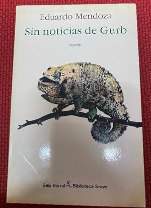 Imagen del vendedor de SIN NOTICIAS DE GURB. EDUARDO MENDOZA. SEIX BARRAL, BIBLIOTECA BREVE, 1990. a la venta por LIBRERA OESTE