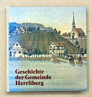 Geschichte der Gemeinde Herrliberg (Band I) und Bilder der Gemeinde Herrliberg (Band II).