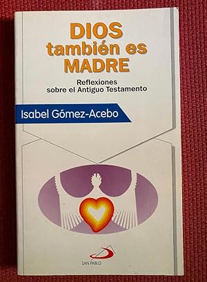 Imagen del vendedor de DIOS TAMBIEN ES MADRE a la venta por LIBRERA OESTE