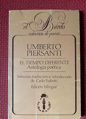 Seller image for El tiempo diferente: antologa potica: 26 (El bardo) for sale by LIBRERA OESTE