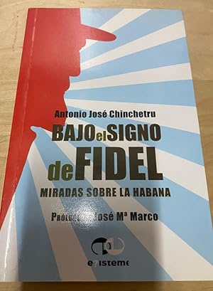 Imagen del vendedor de Bajo El Signo De Fidel a la venta por LIBRERA OESTE