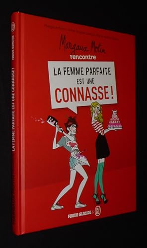 Imagen del vendedor de Margaux Motin rencontre La Femme parfaite est une connasse ! a la venta por Abraxas-libris