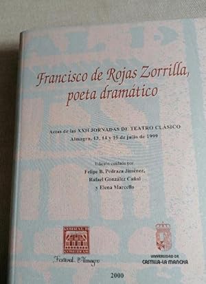 Imagen del vendedor de Francisco de Rojas Zorrilla. Poeta dramtico. (CORRAL DE COMEDIAS) a la venta por LIBRERA OESTE