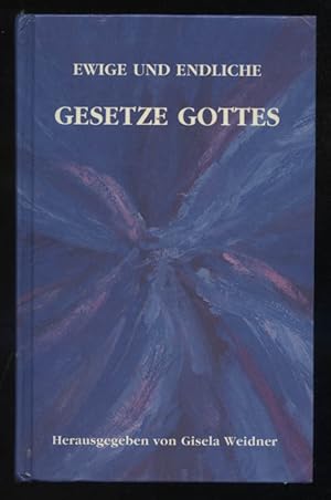 Seller image for Ewige und endliche Gesetze Gottes. herausgegeben von Gisela Weidner for sale by Versandantiquariat Ottomar Khler