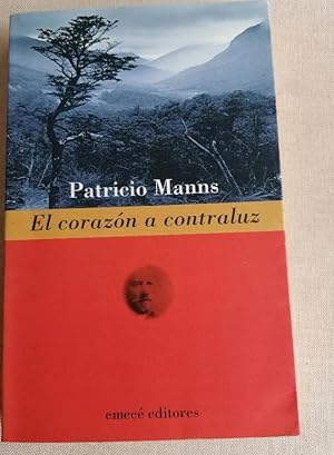 Imagen del vendedor de El corazn a contraluz. Patricio Manns. Emece editores. 1997 296pp a la venta por LIBRERA OESTE