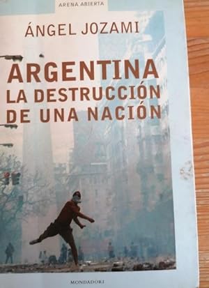 Imagen del vendedor de Argentina - la destruccion de una nacion (Arena Abierta) a la venta por LIBRERA OESTE