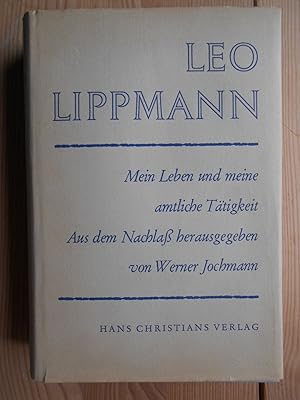 Leo Lippmann, Mein Leben und meine amtliche Tätigkeit. Erinnerungen und ein Beitrag zur Finanzges...