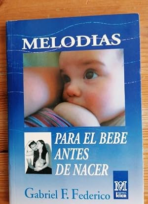 Immagine del venditore per Melodas Para El Beb Antes De Nacer (+ CD) (Medicina) venduto da LIBRERA OESTE