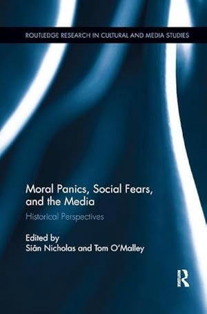 Bild des Verkufers fr Moral Panics, Social Fears, and the Media : Historical Perspectives zum Verkauf von AHA-BUCH GmbH