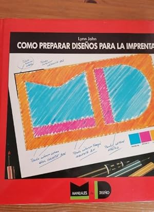 Imagen del vendedor de Cmo preparar diseos para la imprenta a la venta por LIBRERA OESTE