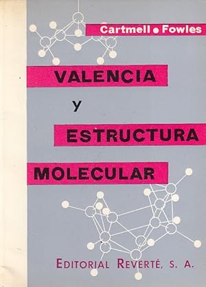 Image du vendeur pour VALENCIA Y ESTRUCTURA MOLECULAR. INTRODUCCIN A LA TEORA CUNTICA DE LA VALENCIA Y SU APLICACIN A LA QUMICA ESTRUCTURAL mis en vente par Librera Vobiscum