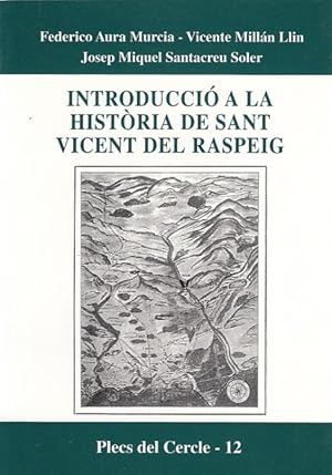 Imagen del vendedor de INTRODUCCI A LA HISTRIA DE SANT VICENT DEL RASPEIG a la venta por Librera Vobiscum