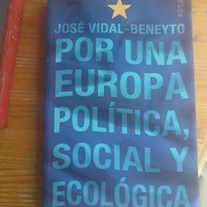 Seller image for Por una Europa poltica, social y ecolgica. 20 aos y 100 artculos: 56 (Investigacin) for sale by LIBRERA OESTE