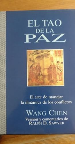 Immagine del venditore per El tao de la Paz (el arte de manejar la dinamica de los conflictos) venduto da LIBRERA OESTE