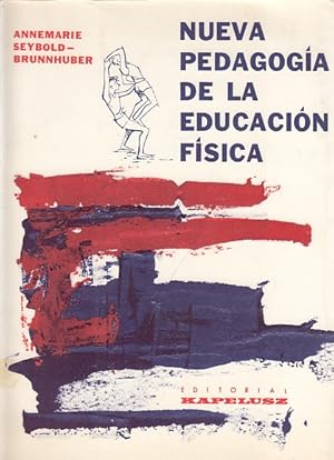 Seller image for NUEVA PEDAGOGA DE LA EDUCACIN FSICA for sale by Librera Vobiscum