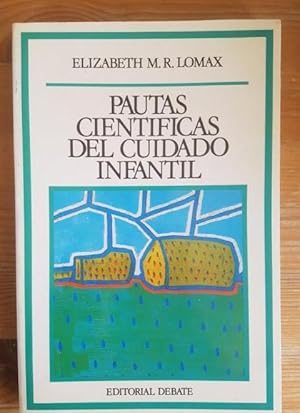 Seller image for PAUTAS CIENTIFICAS DEL CUIDADO INFANTIL for sale by LIBRERA OESTE