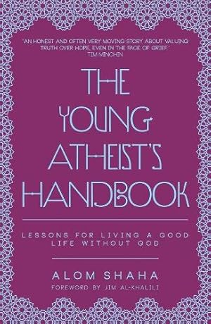Bild des Verkufers fr The Young Atheist's Handbook: Lessons for living a good life without God zum Verkauf von WeBuyBooks