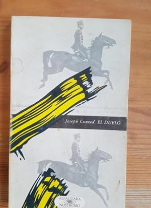 Seller image for El duelo Joseph Conrad Publicado por Alfaguara (1977) 139pp for sale by LIBRERA OESTE