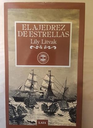 Imagen del vendedor de EL AJEDREZ DE ESTRELLAS POR LILY LITVAK EDIT. LAIA 1 ED 1987 a la venta por LIBRERA OESTE