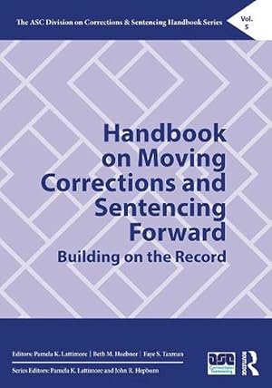 Seller image for Handbook on Moving Corrections and Sentencing Forward (Paperback) for sale by Grand Eagle Retail