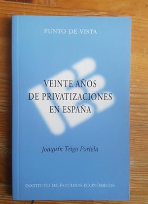 Imagen del vendedor de Veinte aos de privatizaciones en Espaa (Punto de vista) a la venta por LIBRERA OESTE