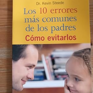 Bild des Verkufers fr 10 Errores Mas Comunes De Los Padres (Tu hijo y t) zum Verkauf von LIBRERA OESTE