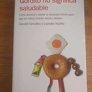 Immagine del venditore per Gordito no significa saludable (Autoayuda Y Superacion) venduto da LIBRERA OESTE