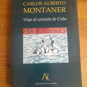 Imagen del vendedor de Viaje al corazn de Cuba Carlos Alberto Montaner asociacin de iberoamericanos por la libertad 320p a la venta por LIBRERA OESTE